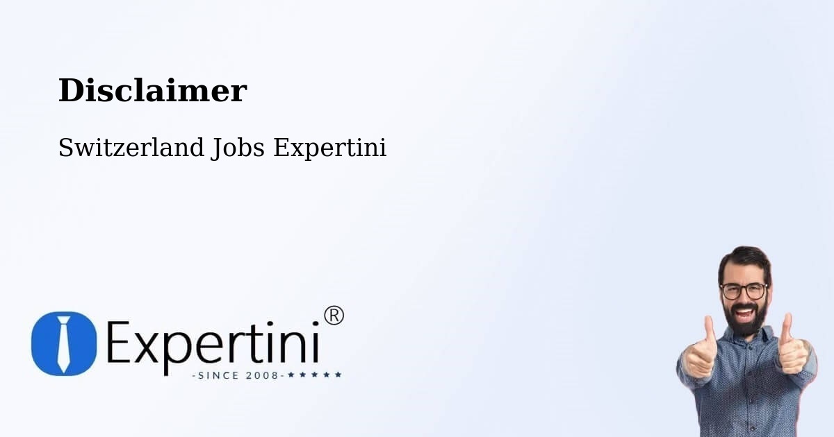 Disclaimer – Moutier - Switzerland Jobs Expertini