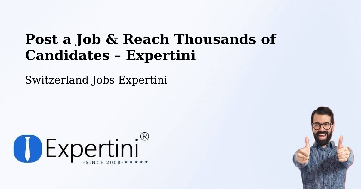 Post a Job in Moutier – Hire the Right Talent - Moutier, Switzerland Jobs Expertini