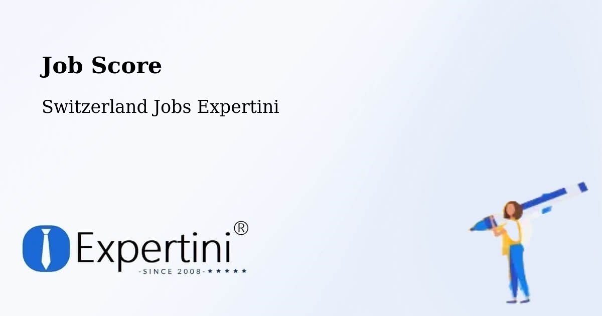 Job Score & Job Description Score Tool – Moutier - Switzerland Jobs Expertini
