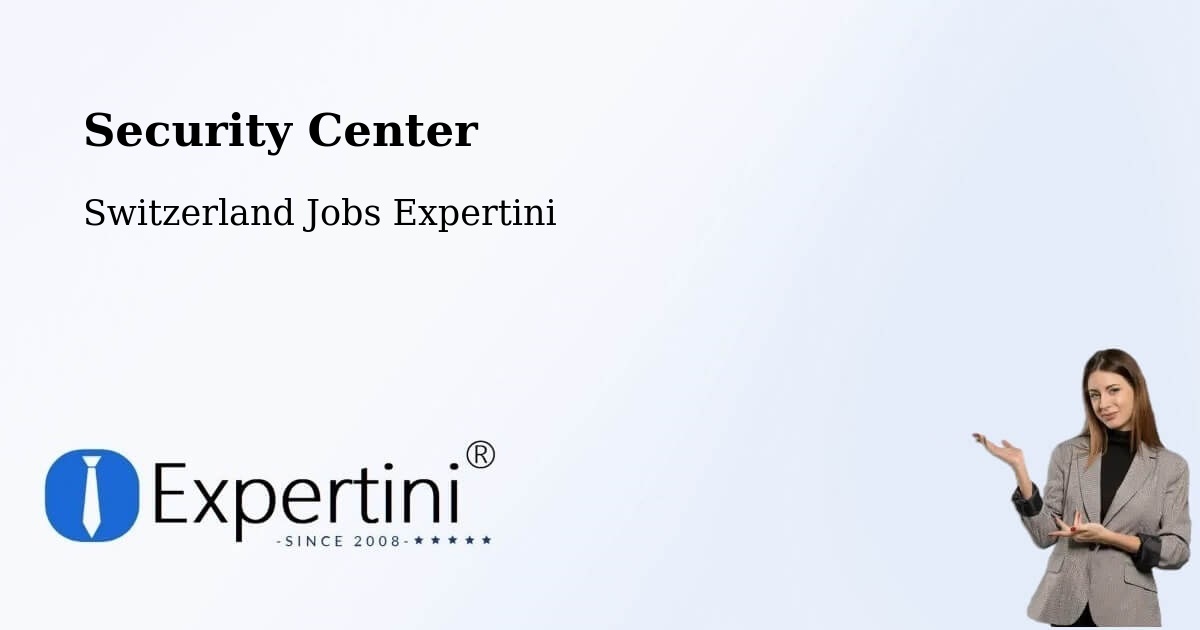 Security & Compliance – Moutier - Switzerland Jobs Expertini